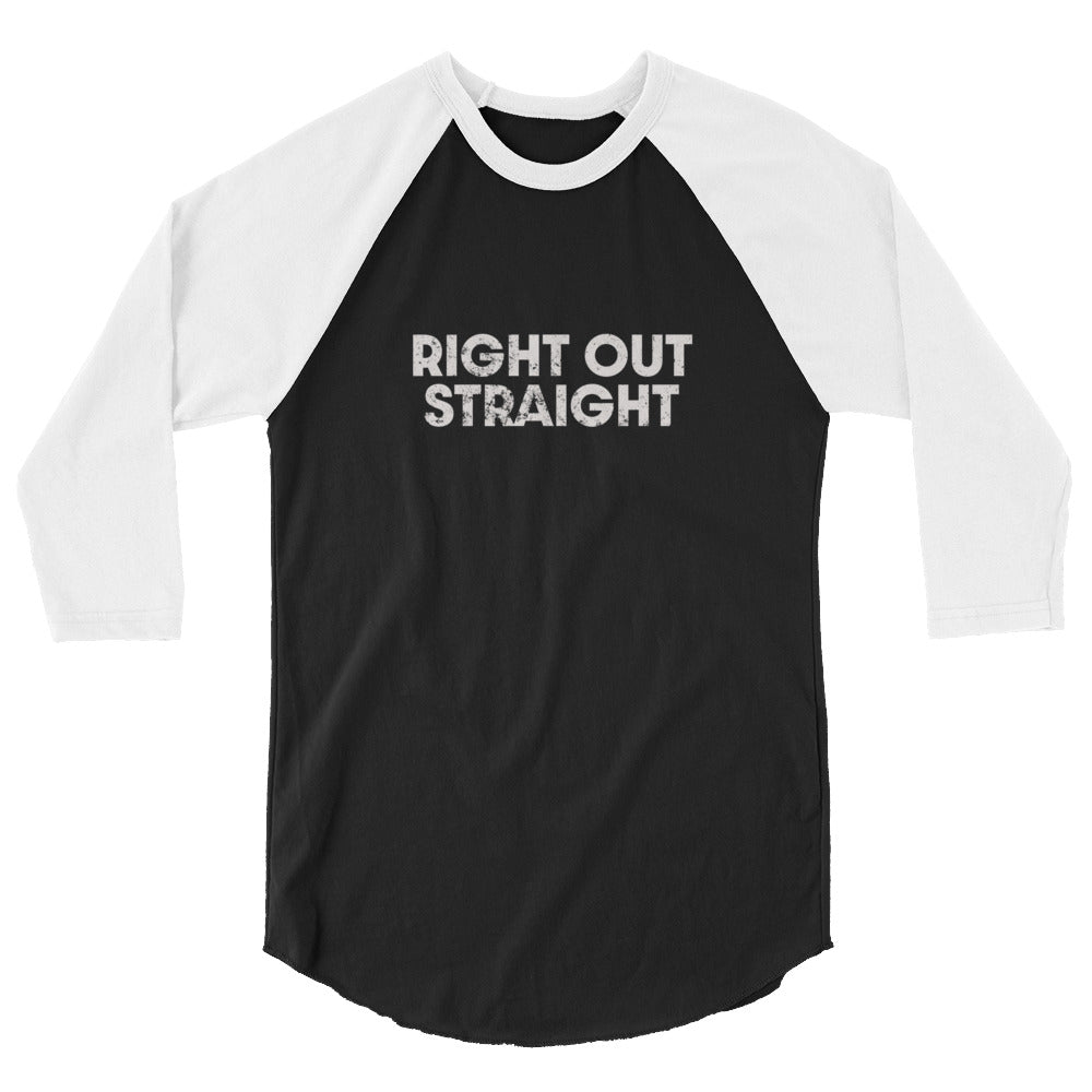 Right Out Straight 3/4 sleeve raglan shirt