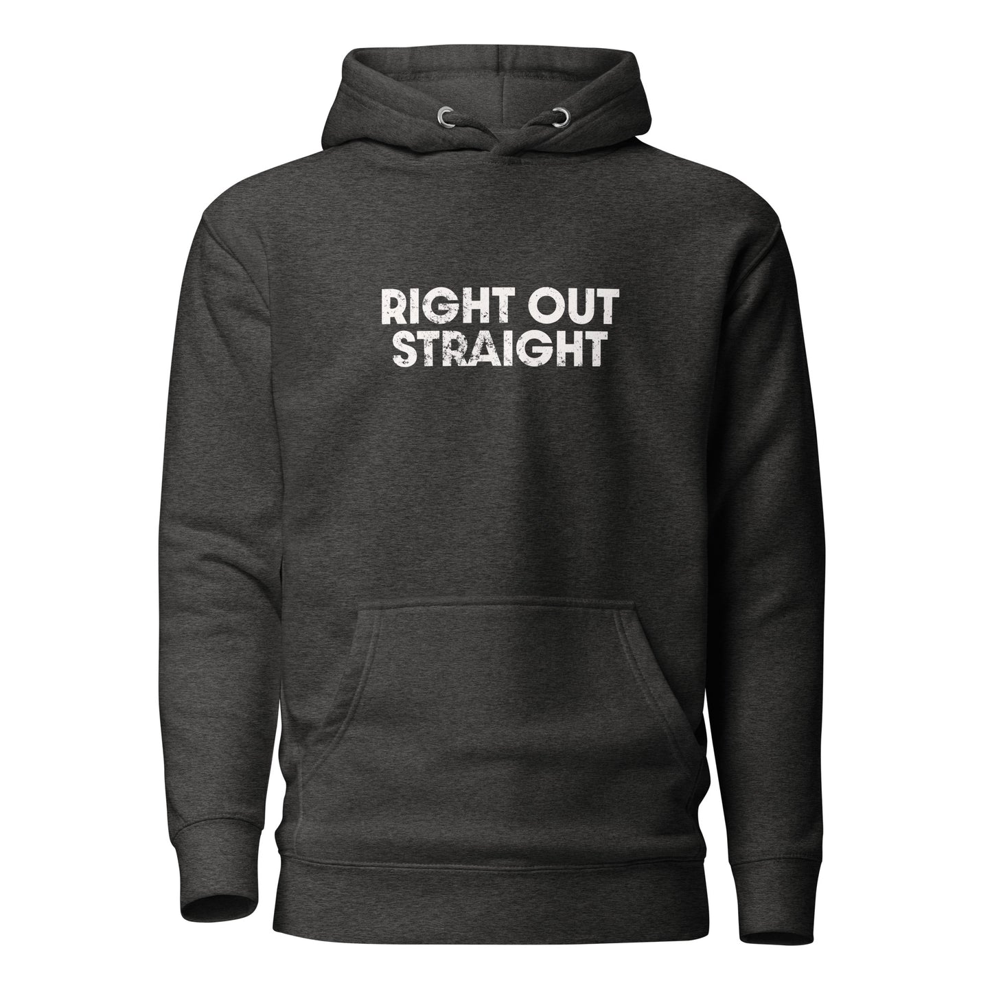 Right Out Straight Hoodie